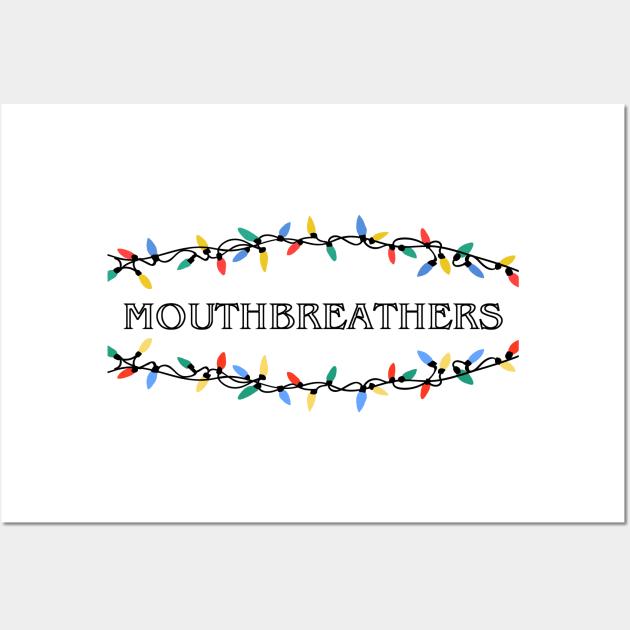 Mouthbreathers Stranger Things Wall Art by OverNinthCloud